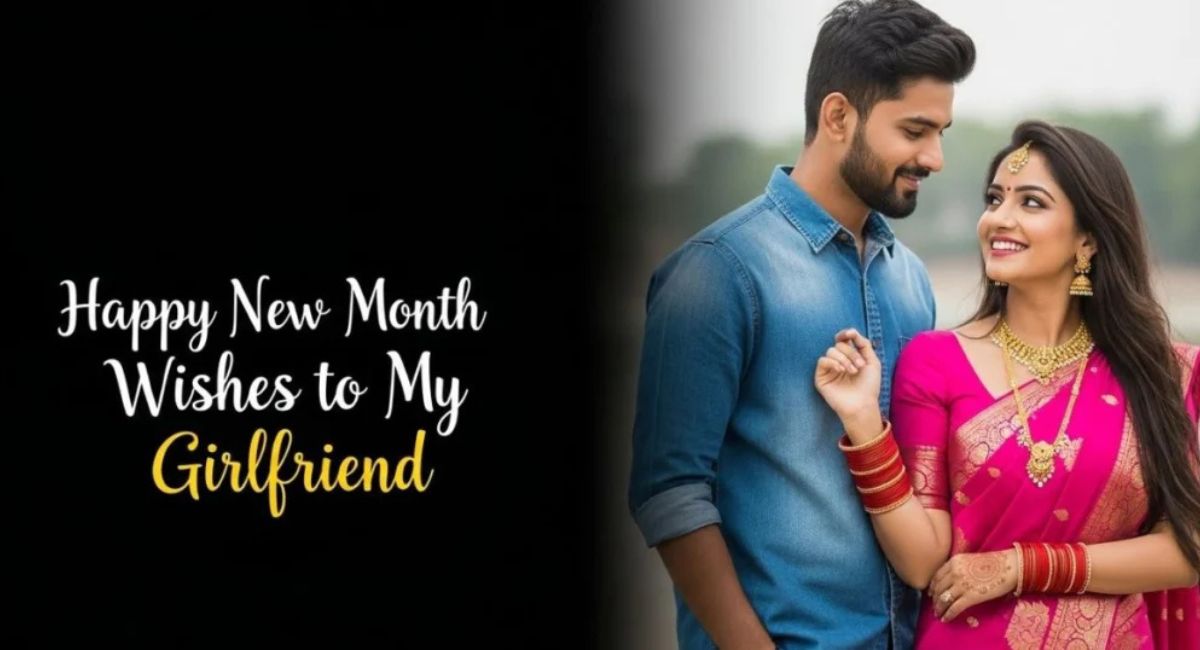 160-happy-new-month-wishes-to-my-girlfriend-romantic-and-sweet