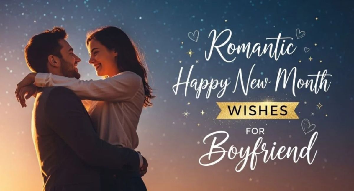 160 Happy New Month Wishes to My Girlfriend Romantic & Sweet