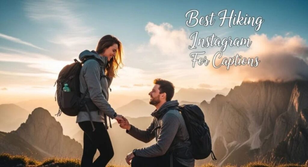 Best Hiking Instagram Captions to Elevate Your Feed